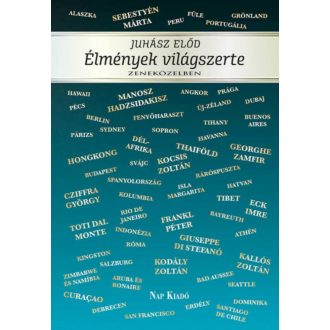 Élményeim világszerte - zeneközelben - Álarcok (Juhász Előd)