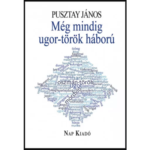 MÉG MINDIG UGOR-TÖRÖK HÁBORÚ