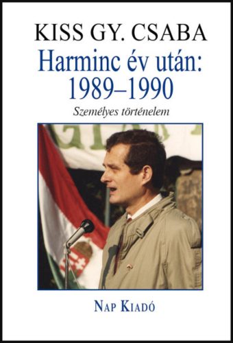 Harminc év után: 1989-1990 - Kiss Gy. Csaba