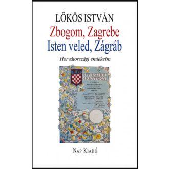 Zbogom, Zagrebe - Isten veled, Zágráb - Lőkös István