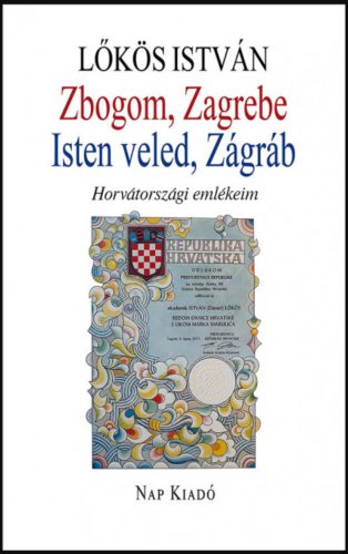 Zbogom, Zagrebe - Isten veled, Zágráb - Lőkös István