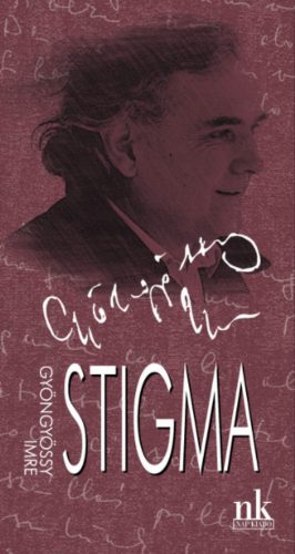 Stigma - Gyöngyössy Imre