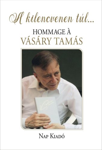 A kilencvenen túl - Hommage a Vásáry Tamás - Juhász Előd