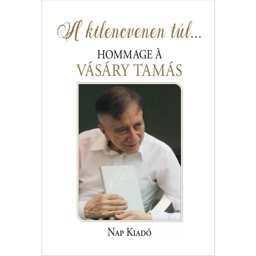 A kilencvenen túl - Hommage a Vásáry Tamás - Juhász Előd