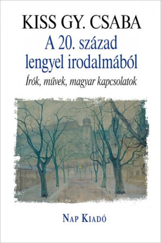 A 20. század lengyel irodalmából - Kiss Gy. Csaba