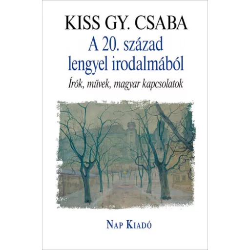 A 20. század lengyel irodalmából - Kiss Gy. Csaba