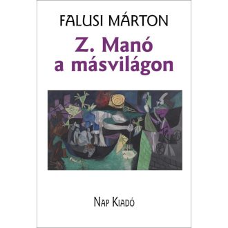 Z. Manó a másvilágon - Falusi Márton
