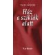 Ház a sziklák alatt (Új kiadás) - Tatay Sándor