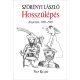 Hosszúlépés - Kisprózák, 1989-1990 - Szörényi László