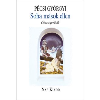 Soha mások ellen - Pécsi Györgyi