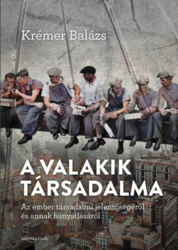 A valakik társadalma - Krémer Balázs