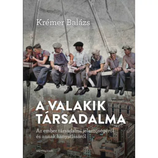 A valakik társadalma - Krémer Balázs