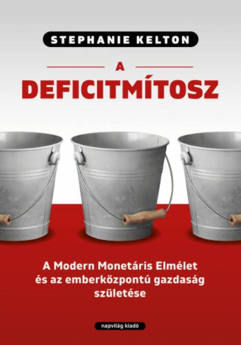 A deficitmítosz - Stephanie Kelton