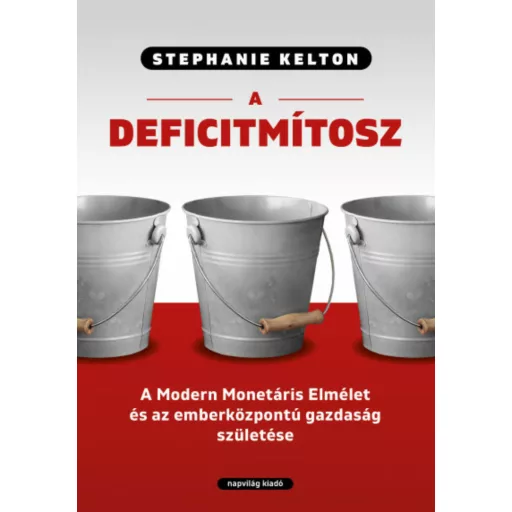 A deficitmítosz - Stephanie Kelton