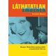 Láthatatlan emberek - Magyar filmkritikai párbeszédek a kezdetektől 1944-ig - Kránicz Bence