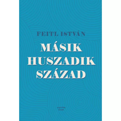 Másik huszadik század - Feitl István