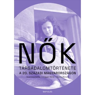 Nők társadalomtörténete a 20. századi Magyarországon