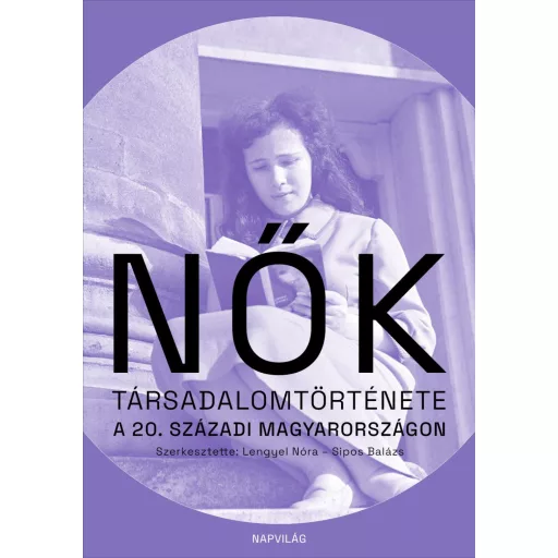 Nők társadalomtörténete a 20. századi Magyarországon