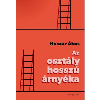 Az osztály hosszú árnyéka - Huszár Ákos