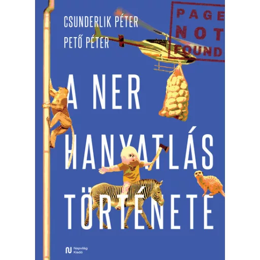 A NER hanyatlástörténete - Csunderlik Péter, Pető Péter