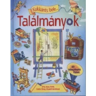 Találmányok - 60 kihajtható füllel /Kukkants bele (Colin King)