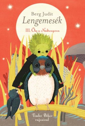 Lengemesék III. /Ősz a Nádtengeren (Berg Judit)