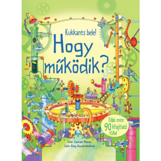 Hogy működik? /Kukkants bele! (Conrad Mason)