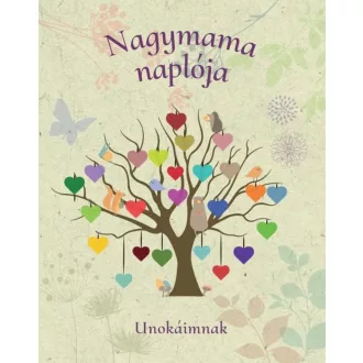 Nagymama naplója - Unokáimnak (Napló)