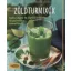 Zöldturmixok /Egészséges és tápláló zöldség- és gyümölcssmoothie-k (Burkhard Hickisch)