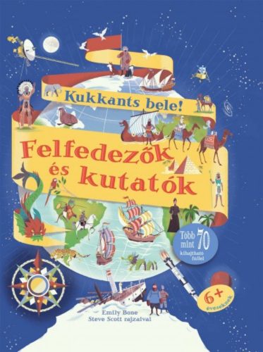 Felfedezők és kutatók /Kukkants bele! (Emily Bone)