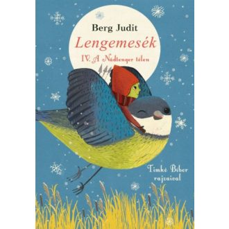 Lengemesék IV. /A Nádtenger télen (Berg Judit)