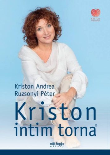 Kriston intim torna /Új kiadás! (Kriston Andrea)