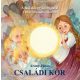 Családi kör /A Kaláka Együttes dalai (Arany János)