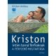 Kriston intim torna férfiaknak /A férfierő megtartása (2. kiadás) (Kriston Andrea)
