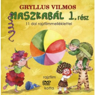 Maszkabál 1. rész /11 dal rajzfilmmelléklettel (Gryllus Vilmos)