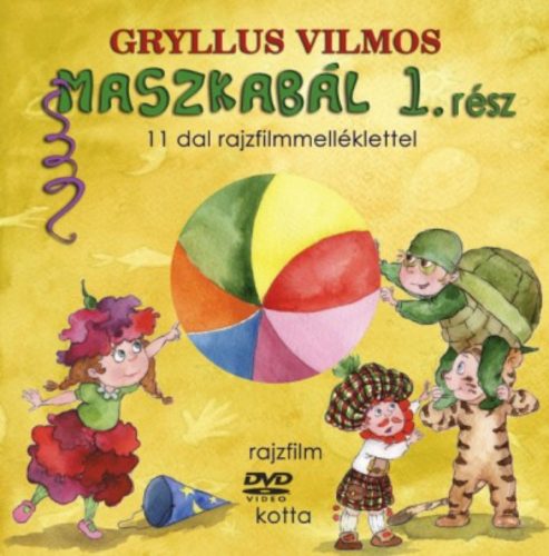 Maszkabál 1. rész /11 dal rajzfilmmelléklettel (Gryllus Vilmos)