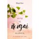 Az ikigai kis könyve - Az örömteli élet titka (Mogi Ken)