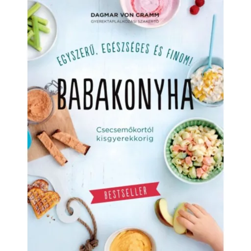 Babakonyha - Csecsemőkortól kisgyerekkorig (Dagmar Von Cramm)