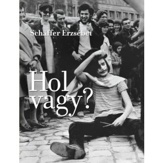 Hol vagy? - Schaffer Erzsébet