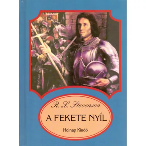 A fekete nyíl - Robert Louis Stevenson