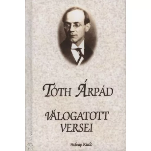 Tóth Árpád válogatott versei (Tóth Árpád)