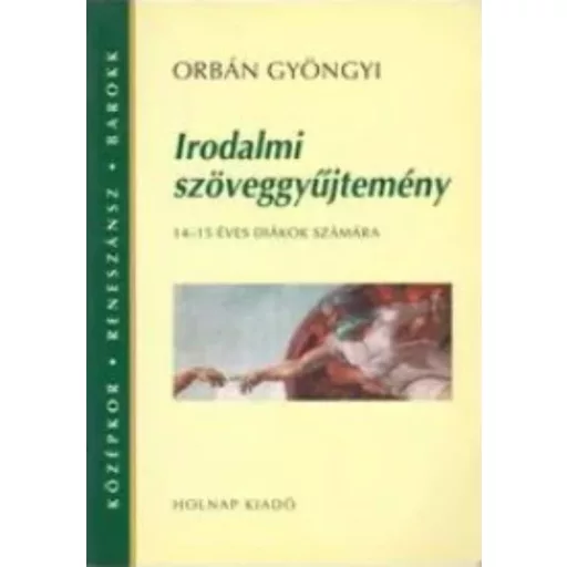 Irodalmi szöveggyűjtemény 14-15 éves diákok számára