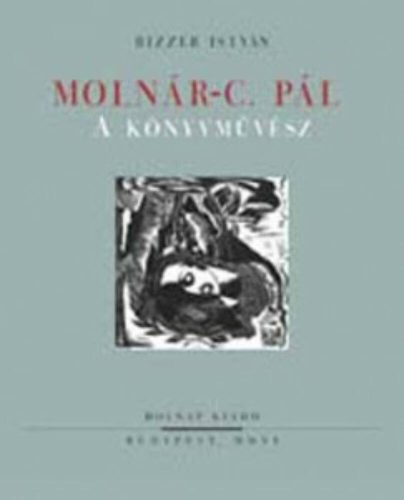 Molnár C. Pál, a könyvművész (Bizzer István)