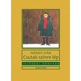 Csutak színre lép /Ifjúsági könyvek (Mándy Iván)