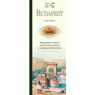Budapest - Ízek városa - Csapó Katalin