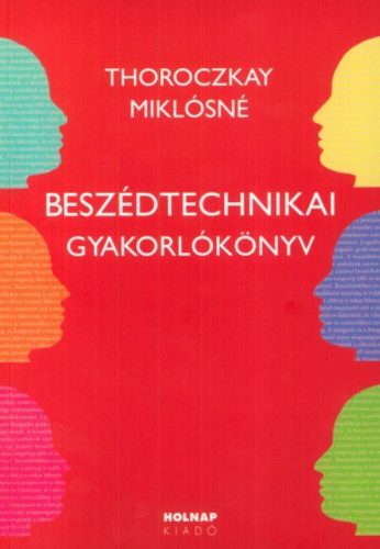 Beszédtechnikai gyakorlókönyv (Thoroczkay Miklósné)