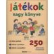 Játékok Nagy Könyve - 250 játék minden korosztálynak - Josep M. Allué