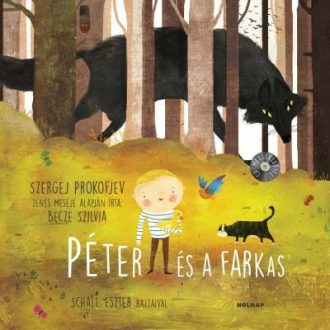 Péter és a farkas - Mesék az Operából (Becze Szilvia)