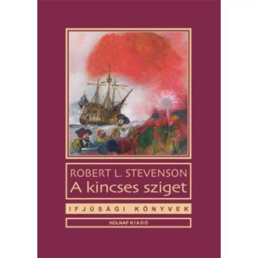 A kincses sziget - Robert Louis Stevenson