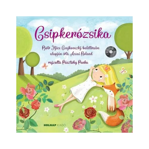 Csipkerózsika CD-melléklettel (Acsai Roland)